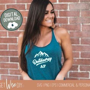 Outdoorsy AF SVG - Mountain SVG - Outdoors Cut File - Cricut - Digital File