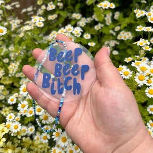 Beep Beep B*tch Car Mirror Charm, Funny Rear View Mirror Accessory, Vinyl Perspex Car Decor Gift