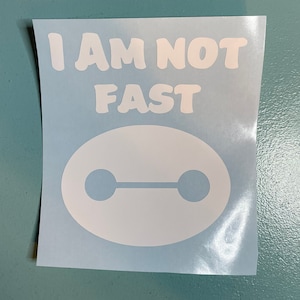 Disney Inspired Baymax head I Am Not Fast vinyl decal, car decal, laptop decal, Baymax, BigHero6, Big Hero 6, Disney decal