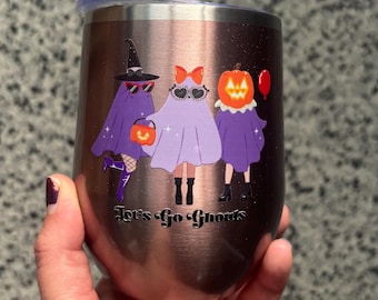 Let’s Go Ghouls tumbler, Ghosts, Besties, Halloween
