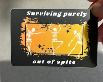 Surviving out of spite sticker, sticker, laptop, cellphone, skeleton, dead inside