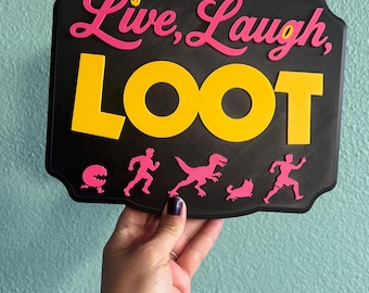 Live, Laugh, Loot Wall Art Sign, Dungeon Crawler Carl Sign, Bookish Decor