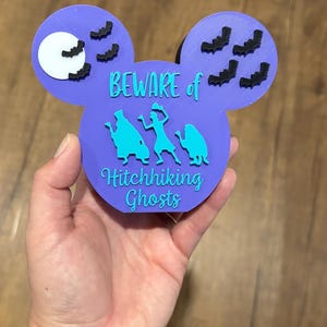 Haunted Mansion inspired Ghosts Sign, Hitchhiking ghosts, haunted mansion sign, Mickey ears, ghost sign, decor, beware of hitchhiking ghosts