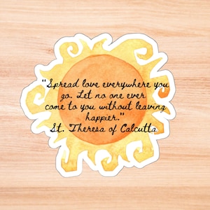 St Theresa of Calcutta Quote Kiss-Cut Stickers, Watercolor Sun Sticker, Catholic Vinyl Decal