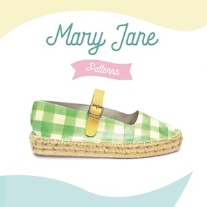 May include: A Mary Jane style espadrille with a green and white gingham pattern. The shoe has a yellow leather strap with a buckle and a woven jute sole. The text "Mary Jane Patterns" is above the shoe.