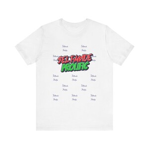 Selfmade Prolific Unisex Jersey Short Sleeve Tee