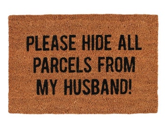 Please Hide All The Parcels From My Husband Doormat Funny Natural Bamboo Door Mat