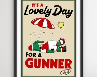 It’s A Lovely Day for a Gunner Print