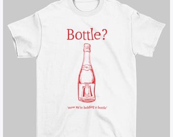 Bottle? Tee