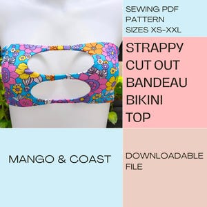 DIY Swimwear | Strappy Cut Out Bandeau Bikini Top | pdf sewing pattern | swimsuit, women&#39;s bathing suit instant download XS-XXL