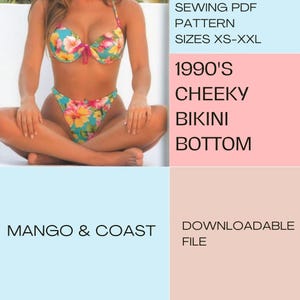 Peut inclure: Bikini à imprimé floral turquoise et détails roses. Le haut du bikini est orné d'un nœud. Le texte « SEWING PDF PATTERN SIZES XS-XXL » et « 1990'S CHEEKY BIKINI BOTTOM » est visible. Le texte « MANGO & COAST » est également visible.