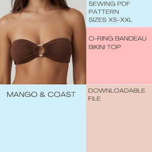 Puede incluir: Un top de bikini tipo bandeau marrón sin tirantes con un detalle de anilla metálica central y tela fruncida. La imagen incluye el texto: SEWING PDF PATTERN SIZES XS-XXL, O-RING BANDEAU BIKINI TOP, MANGO & COAST y DOWNLOADABLE FILE.