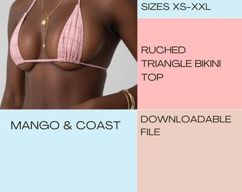 Ruched Triangle Bikini Top Sewing Pattern  (PDF Pattern + Youtube tutorial)