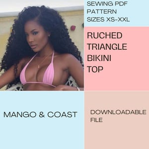 May include: A ruched triangle bikini top in a soft pink hue. The image also includes the text "SEWING PDF PATTERN SIZES XS-XXL", "RUCHED TRIANGLE BIKINI TOP", "MANGO & COAST", and "DOWNLOADABLE FILE".