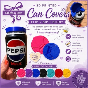May include: A 3D printed blue flip-top can cover attached to a Pepsi Max soda can. The image displays text including 3D Printed Can Covers, Flip Sip Enjoy, and Keeps Wasps Away. Additional circular covers in pink and blue are shown with colour options.