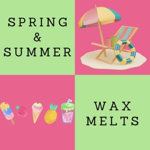 May include: A collage of images depicting spring and summer themes. The top left image features the text "SPRING & SUMMER". The top right image shows a beach scene with a beach chair, umbrella, and a life preserver. The bottom left image shows a variety of summer-themed icons, including a popsicle, strawberry, ice cream cone, pineapple, and a glass of juice. The bottom right image features the text "WAX MELTS".