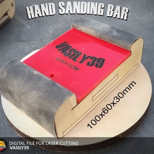 Hand Sanding Bar Laser Cut Files: CNC Router Plans (Digital Product)