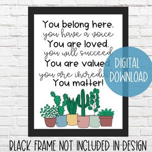 You Belong Here Classroom Sign | You Matter Poster | Plant Cactus Succulent Theme | Nature Theme Classroom | All Are Welcome Here Printable