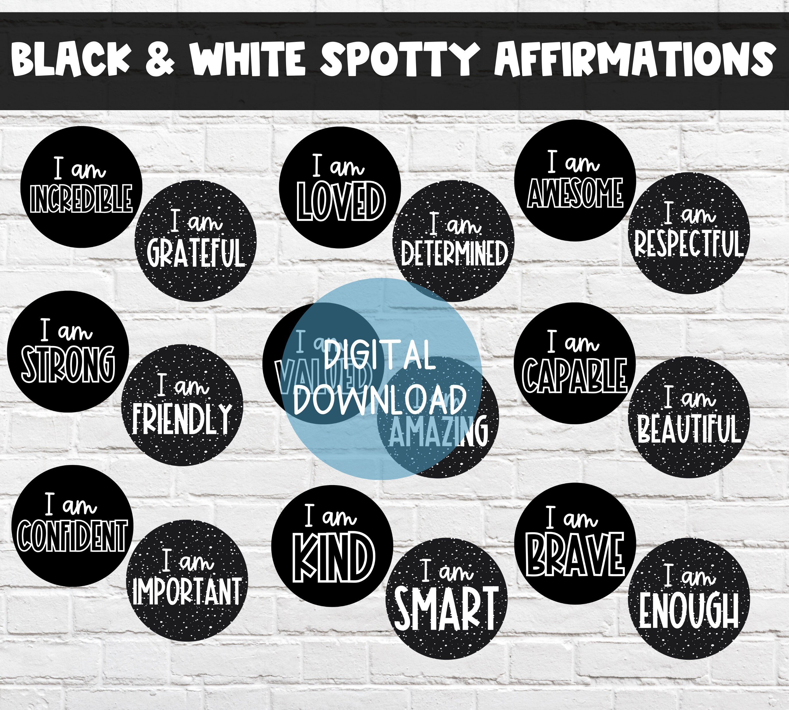 Schwarz und Weiß Spotty Positive Affirmationen | Einfache Affirmationen | DIGITALER DOWNLOAD | Klassenzimmer Positive Nachrichten | Ich bin Spiegel
