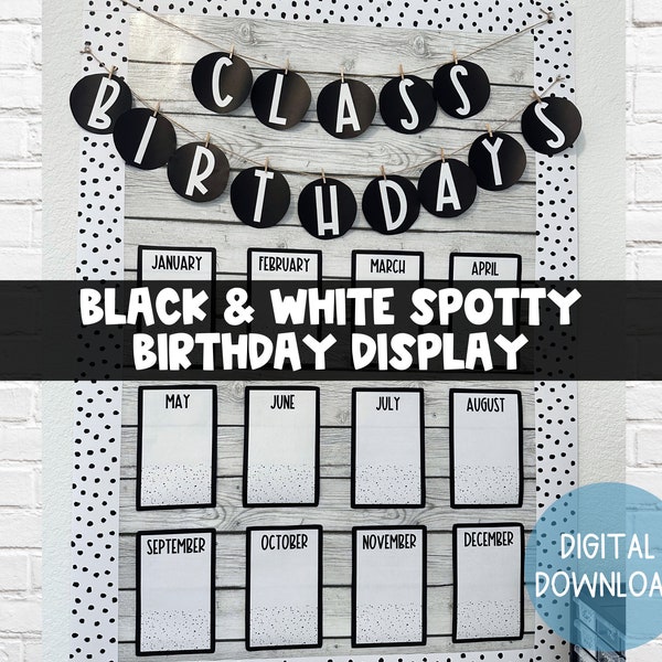 Black and White Spotty Birthday Display | Simple Printable Birthday Chart | Classroom Birthday Display Birthday Board | Classroom Decor