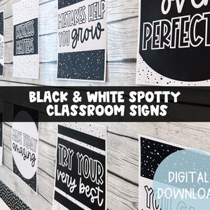 Black & White Spotty Classroom Signs | DIGITAL DOWNLOAD | Black and White Theme Classroom Motivational Posters | Dotty Classroom Printables