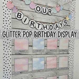 May include: A classroom birthday display with a banner that reads "Our Birthdays". The display features a glitter pop background with pastel pink, blue, and yellow clouds. Each month of the year is represented by a square with a different color cloud background. The display is perfect for tracking birthdays in a classroom.