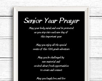 May include: Black and white printable poster with a white frame and the text "Senior Year Prayer" with a prayer for a senior year.