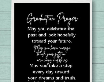 May include: Black and white printable graduation prayer sign with the text "Graduation Prayer" and a message about celebrating the past and looking hopefully toward the future.