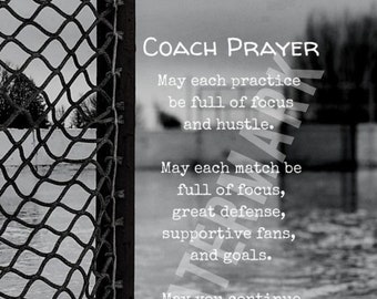 May include: A black and white image of a hockey net with a motivational quote for a coach. The quote reads: "COACH PRAYER May each practice be full of focus and hustle. May each match be full of focus, great defense, supportive fans, and goals. May you continue guiding players toward victories. May you know how thankful we are for your leadership!"