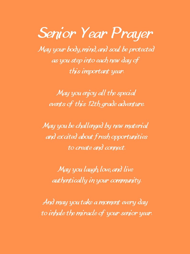 May include: A motivational quote for seniors in high school. The text reads "Senior Year Prayer" and includes a prayer for a successful and meaningful senior year.