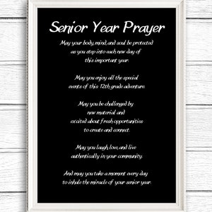 May include: Black and white printable sign with the text "Senior Year Prayer" and a poem about the senior year of high school.