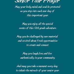 May include: A teal blue background with white text that reads "Senior Year Prayer". The text is a poem about enjoying the senior year of high school.