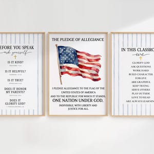 May include: Three framed wall art prints with light blue vertical stripes. The left print reads Before You Speak Ask Yourself with five questions. The center print features a watercolor American flag and the Pledge of Allegiance. The right print lists classroom rules.