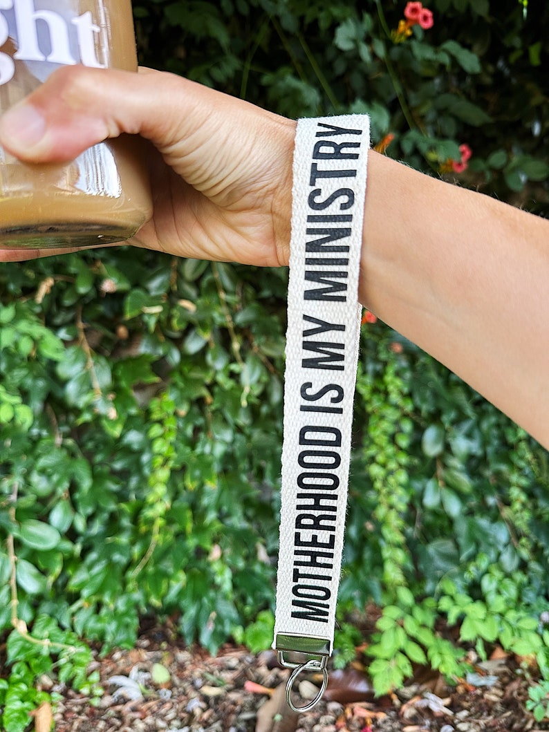Motherhood is my ministry keychain wristlet Christian mom gift homeschool mom christian homeschool Christian merch stay at home mom