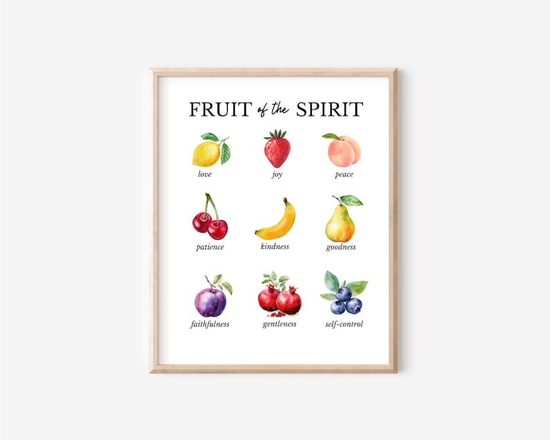 May include: A white wall art print titled FRUIT of the SPIRIT featuring nine watercolor illustrations of fruits including a lemon, strawberry, peach, cherries, banana, pear, plum, pomegranate, and blueberries, each labeled with a specific virtue.