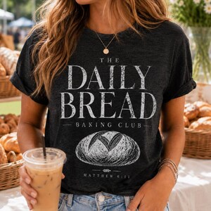 Sourdough Shirt for Christian Woman Baker Gift Sourdough Dealer T-shirt Bread Maker Tee Sourdough Baker Shirt Local Sourdough Dealer Shirt