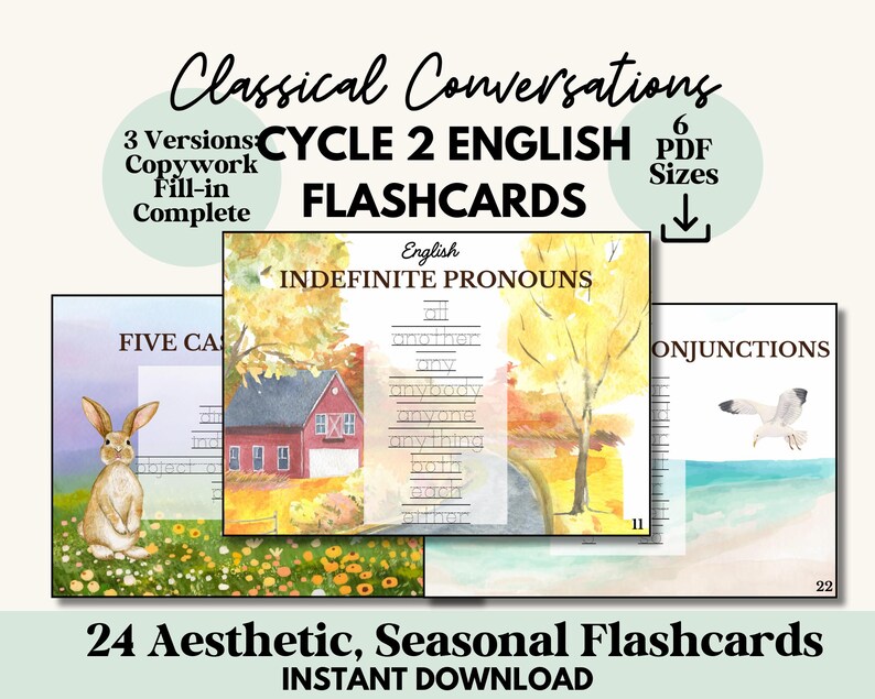 May include: Aesthetic flashcards for Cycle 2 English, featuring a watercolor illustration of a rabbit, a red house, and a seagull. The flashcards include indefinite pronouns and conjunctions. The text reads "Classical Conversations" and "24 Aesthetic, Seasonal Flashcards".