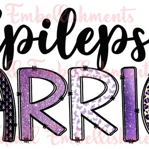 Epilepsy Warrior Doodle Letters Purple Epilepsy Awareness Sublimation Design