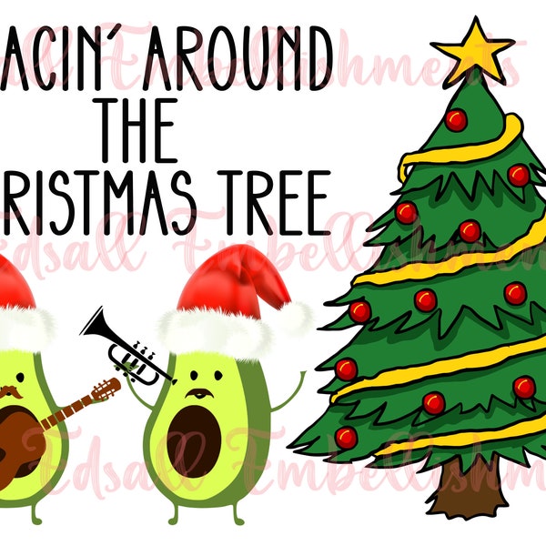 Guacin’ Around The Christmas Tree Musician Avocados Christmas Sublimation Design