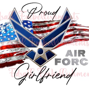 Proud Air Force Girlfriend Tattered Flag America Military Sublimation Design