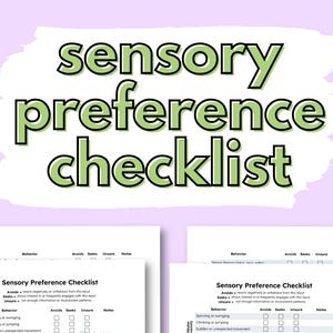 May include: An image featuring a "sensory preference checklist" in green and black. The image displays two versions of a checklist with checkboxes, categorized as "Behavior," "Avoids," "Seeks," "Unsure," and "Notes."