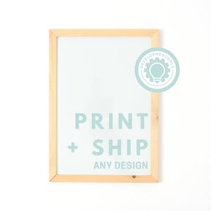 Any Print | Physical Print | Any Size Printed + Shipped | Print and Mailed | 5x7 print | 8x10 print