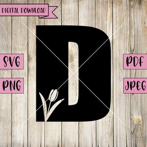 Floral Letter D Svg, Alphabet Clipart, Alphabet Decal, Letters Svg, Flower Svg, Abc Vector, Silhouette, Cricut, Vinyl, Instant Download, Png