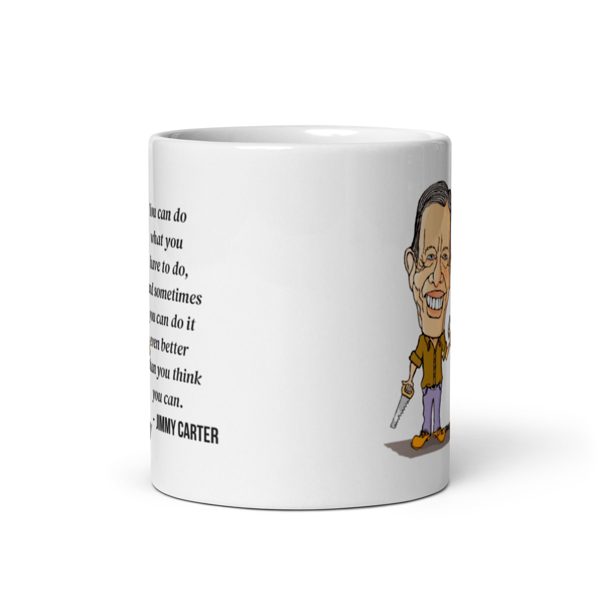 Jimmy Carter Quote Mug - Presidential 1976 Coffee Cup With Mondale, Humanitarian Design (11 Oz Or 15 Oz, Ceramic) - View #7