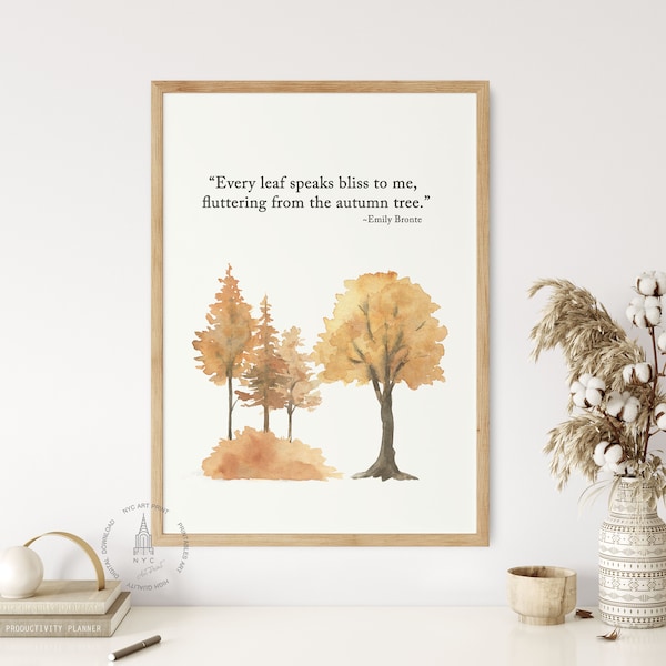 Emily Bronte Quote, Thanksgiving decor, Quote Art Print, Autumn Wall Art, Fall decor,Printable Wall Art, Autumn Leaves, Autumn Poster