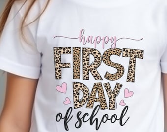 First Day Of School Tee || Happy First Day of School Shirt || Back To School Shirts || 1st Day of School Shirt || Gift For Her