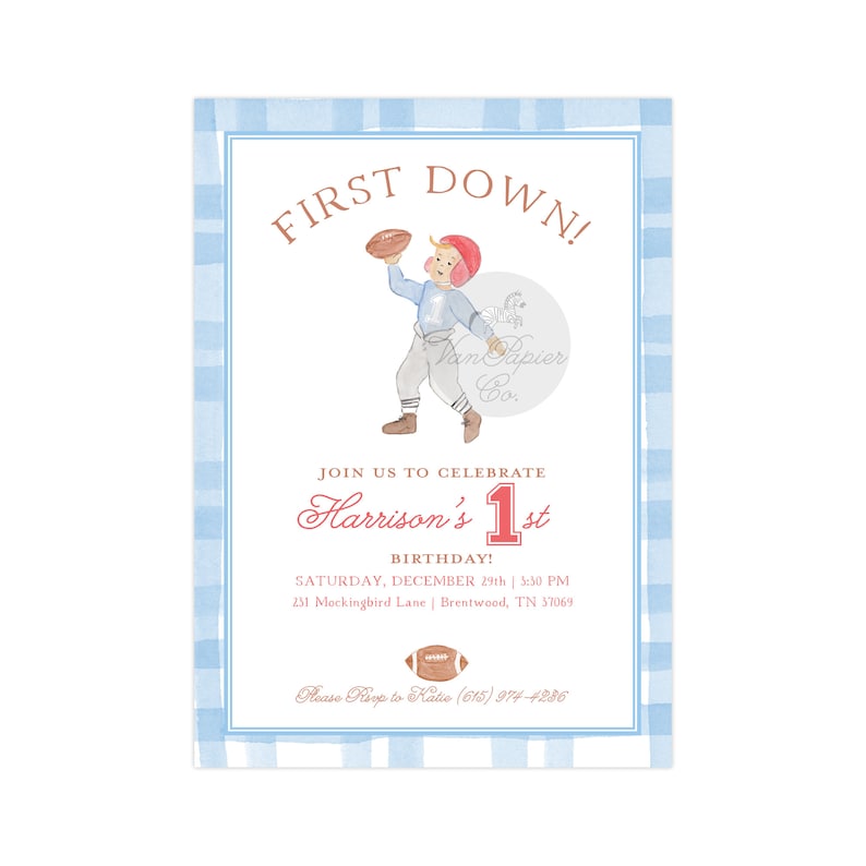 May include: A blue and white gingham patterned invitation with the text "First Down!" in brown lettering. The invitation is for a 1st birthday party for Harrison. The invitation includes a cartoon illustration of a boy in a football uniform holding a football.