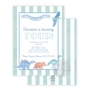 May include: A light blue and white striped invitation with watercolor illustrations of dinosaurs. The invitation reads "Harrison is turning FOUR!" and includes event details. A pterodactyl flies above the text "STOMP, CHOMP, ROAR".
