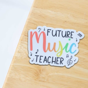 Future Music Teacher Sticker | Music Teacher, Music Educator, Elementary Music, Music Education, Musician Sticker, Music Sticker