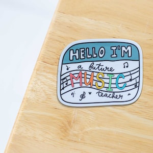 Future Music Teacher Nametag Sticker | Music Teacher Sticker, Musician Sticker, Singer Sticker, Music Educator Sticker, Elementary Music